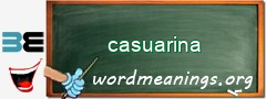 WordMeaning blackboard for casuarina